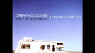 Drew Holcomb and the Neighbors | Miracle