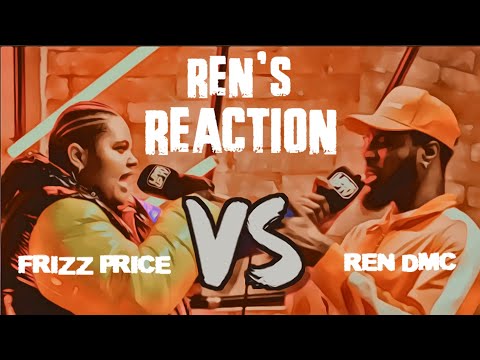 Ren DMC VS Frizz Price [RAP BATTLE REACTION] #RenReacts