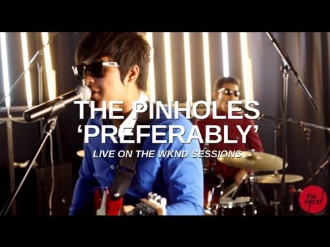 The Pinholes | Preferably (live on The Wknd Sessions, #61)