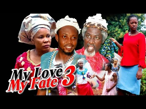 My Love. My Fate Season 3 - 2016 Latest Nigerian Nollywood Movie