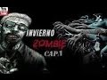 Invierno Zombie Capitulo 1