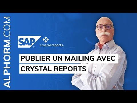 Comment publier un mailing avec SAP Crystal Reports Vidéo Tuto