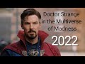 DOCTOR STRANGE IN THE MULTIVERSE OF MADNESS 2022