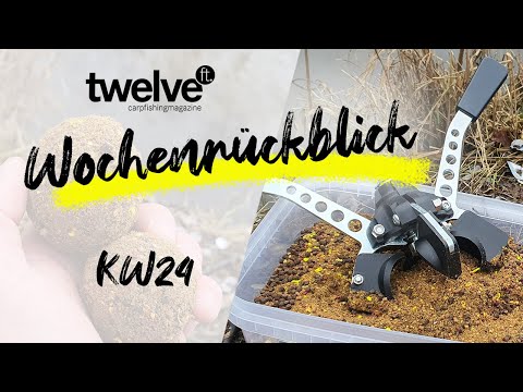 12ft Mag Wochenrückblick KW24 | Karpfen bedroht | Groundbait Ball Maker | Tourer Box | Karpfenangeln