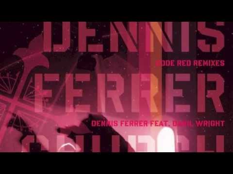 Dennis Ferrer - Church Lady (Original) [Full Length] 2007