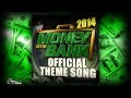 WWE: Money In The Bank 2014 Official Theme ...
