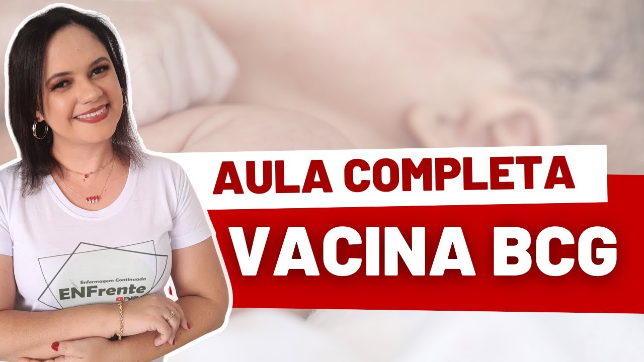 VACINA BCG | Atualizada (Aula completa + Questões) - Profª Juliana Mello