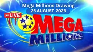 Mega Millions drawing Live results for August 25 ,2026 | mega millions results today live