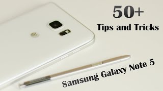 50+ Tips and Tricks for the Samsung Galaxy Note 5
