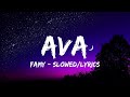 Famy Ava Slowed Reverb Lyrics