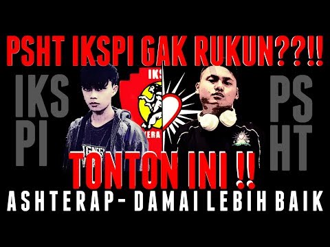 ASHTERAP - DAMAI LEBIH BAIK || PSHT X IKSPI