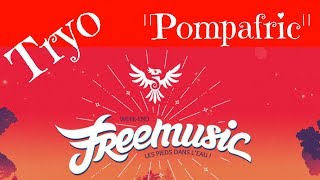 Tryo - Pompafric live Free music festival 2017