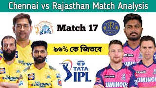 Rajasthan Royals vs Chennai Super Kings match prediction, CSK vs RR 17th match prediction, IPL 2023
