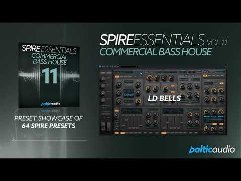 Spire Essentials Vol 11 - Commercial Bass House | Preset Showcase