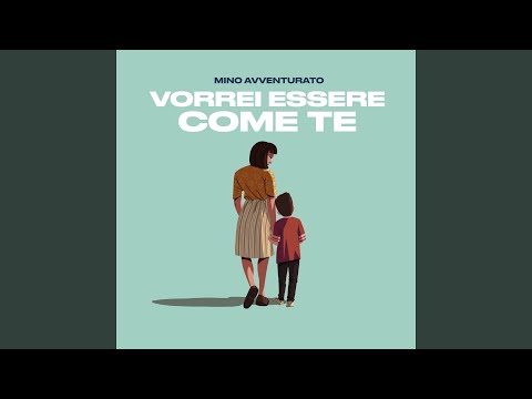 Vorrei essere come te