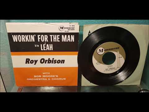 Roy Orbison - Workin' For The Man - 1962 Rock N Roll - Monument 467