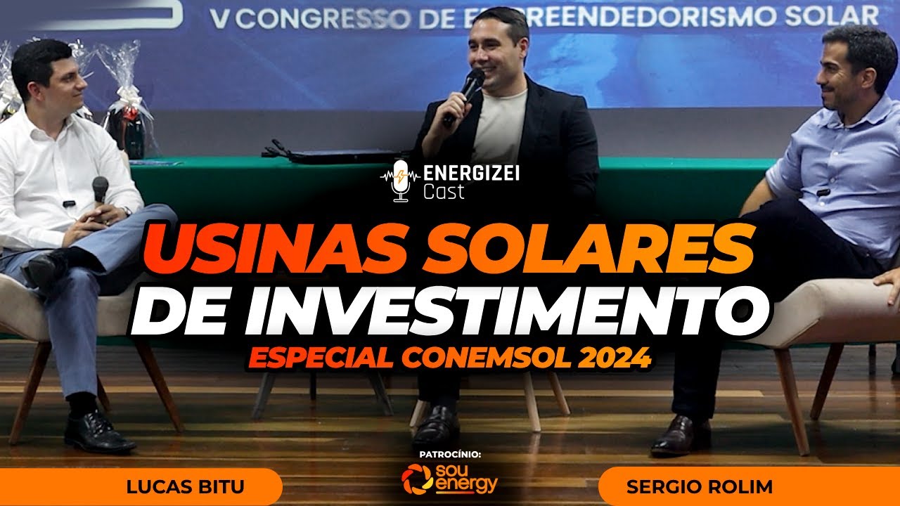 Usinas de Energia Solar de Investimento - Entrevista Estudo de Caso | ENERGIZEI CAST #058