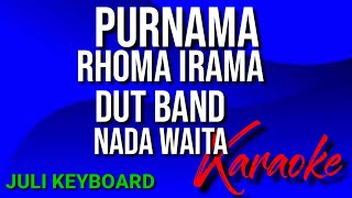 Download lagu PURNAMA Rhoma irama karaoke nada wanita lirik dut ... mp3