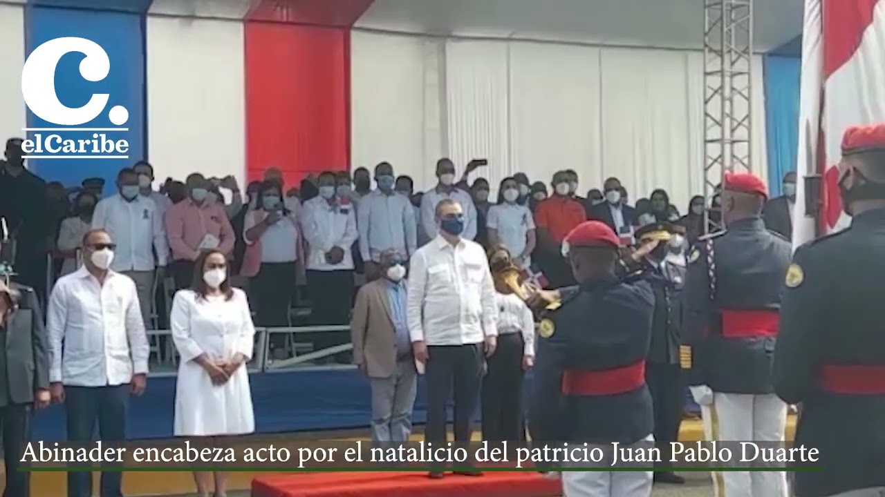 Abinader encabeza acto por el natalicio del patricio Juan Pablo Duarte