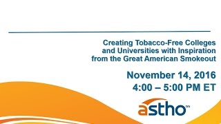 Creating Tobacco-Free Colleges and Universities with Inspiration from the Great American Smokeout