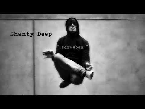 Shanty Deep - " schweben "