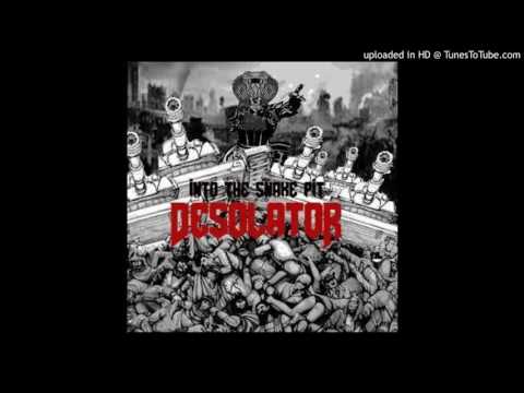 DESOLATOR (Phi) - INTO THE SNAKE PIT