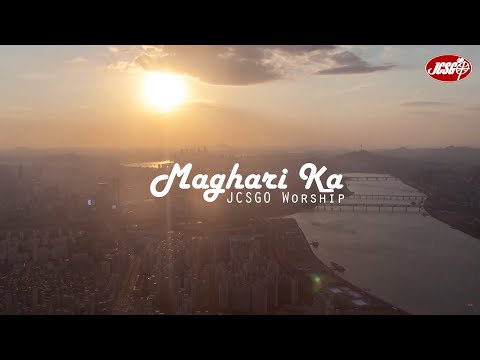 JCSGO Worship - Maghari Ka (Official Lyric Video)