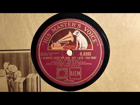 I Always Keep My Girl Out Late - Jack Jackson and his Orchestra