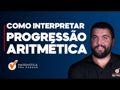 Como Interpretar Progressão Aritmética (P.A)