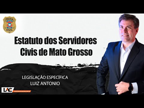 PJC MT 2022 - Estatuto dos Servidores Civis de Mato Grosso - Legislação Específica