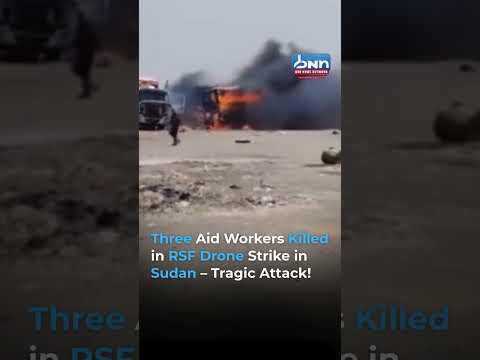Sudan Drone Strike Kills Aid Workers in South Kordofan Convoy Attack