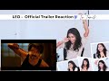 LEO - Official Trailer REACTION | Thalapathy Vijay | Lokesh Kanagaraj | Anirudh Ravichander | Parani