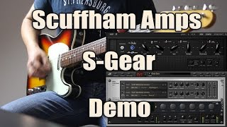 Video thumbnail for Scuffham Amps S-GEAR - Demo by Cláudio Santos
