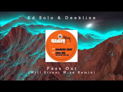 Ed Solo & Deekline - Pass Out (Will Street Wise Remix) [Drum & Bass]
