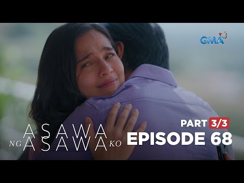 Asawa Ng Asawa Ko: Leon returns for Cristy and their child! (Full Episode 68 – Part 3/3)