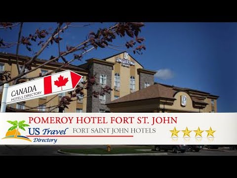 Pomeroy Hotel Fort St. John - Fort Saint John Hotels, Canada