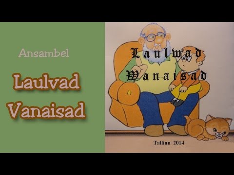 Ansambel  VANAISAD : Sa oled mu laul