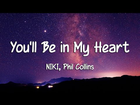 NIKI - You'll Be in My Heart (Lyrics) ft. Phil Collins
