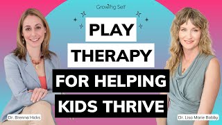 Child-Centered Play Therapy for Raising Emotionally Resilient Kids