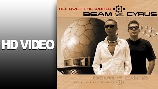 Beam Vs. Cyrus - All over the world / Video / HD