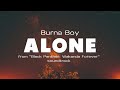 Alone - Burna Boy (Lyric Video) from 