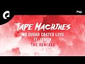 Tape Machines ft. Jowen, oomiee - No Sugar Coated Love (oomiee Remix)