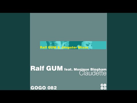 Claudette (feat. Monique Bingham) (Ralf Gum Main Mix)
