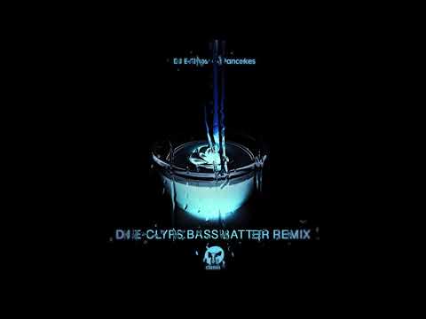 DJ E-Clyps - Pancakes (DJ E-Clyps Bass Batter Mix)