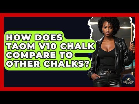 How Does Taom V10 Chalk Compare To Other Chalks? - Billiards Hustlers