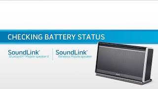 Bose SoundLink Mobile II - Checking Battery Status