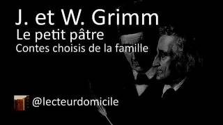 Jacob et Wilhelm Grimm - Le petit pâtre (feat. Lucille)