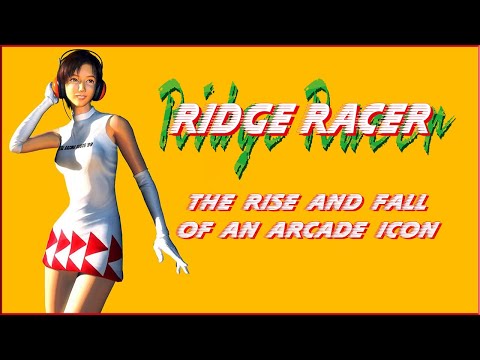 The Rise And Fall Of Ridge Racer (RIIIIIIDGE RACERRRRR… Remember That One?)