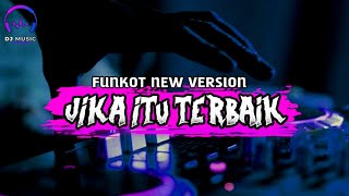 Download lagu REMIX FUNKOT JIKA ITU YANG TERBAIK TRENDING TIKTOK FYP 2023 mp3