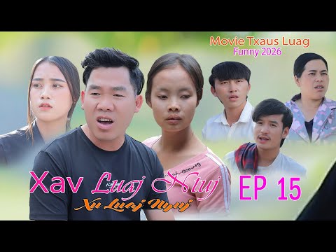 Xav luaj ntuj Xu Luaj Nyuj Dav kub Mob Laug Tawm Tshiab 2026 Ep 15